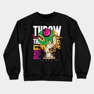 Throw the PoiFi (Poison Fire) Crewneck Sweatshirt